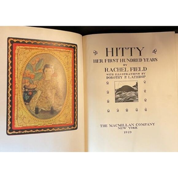 HITTY Her First Hundred Years By Rachel Field- Hardcover 1929- Antique Book